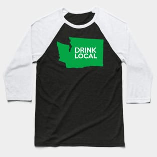 Washington Drink Local WA Green Baseball T-Shirt